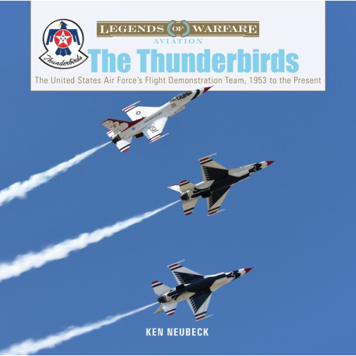 Schiffer Publishing The Thunderbirds (inbunden, eng)