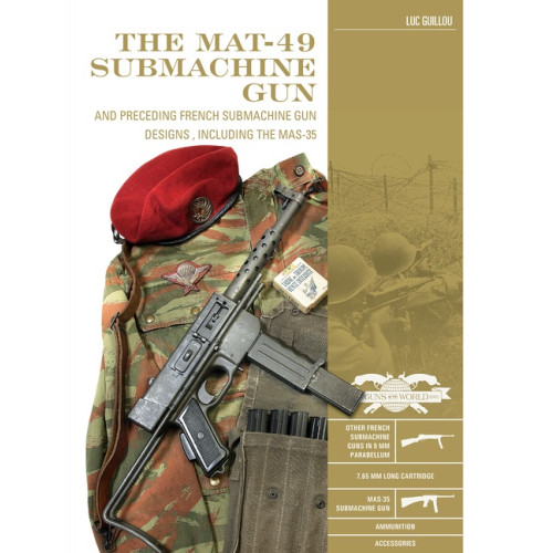 Luc Guillou The Mat-49 Submachine Gun (inbunden, eng)