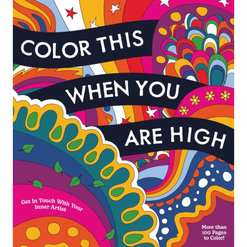 Quarto Publishing Group UK Color This When You Are High (häftad, eng)