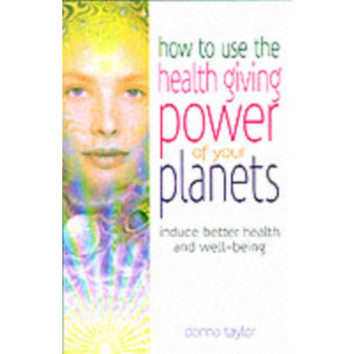 W foulsham & co ltd How to Use the Healing Power of Your Planets (häftad, eng)