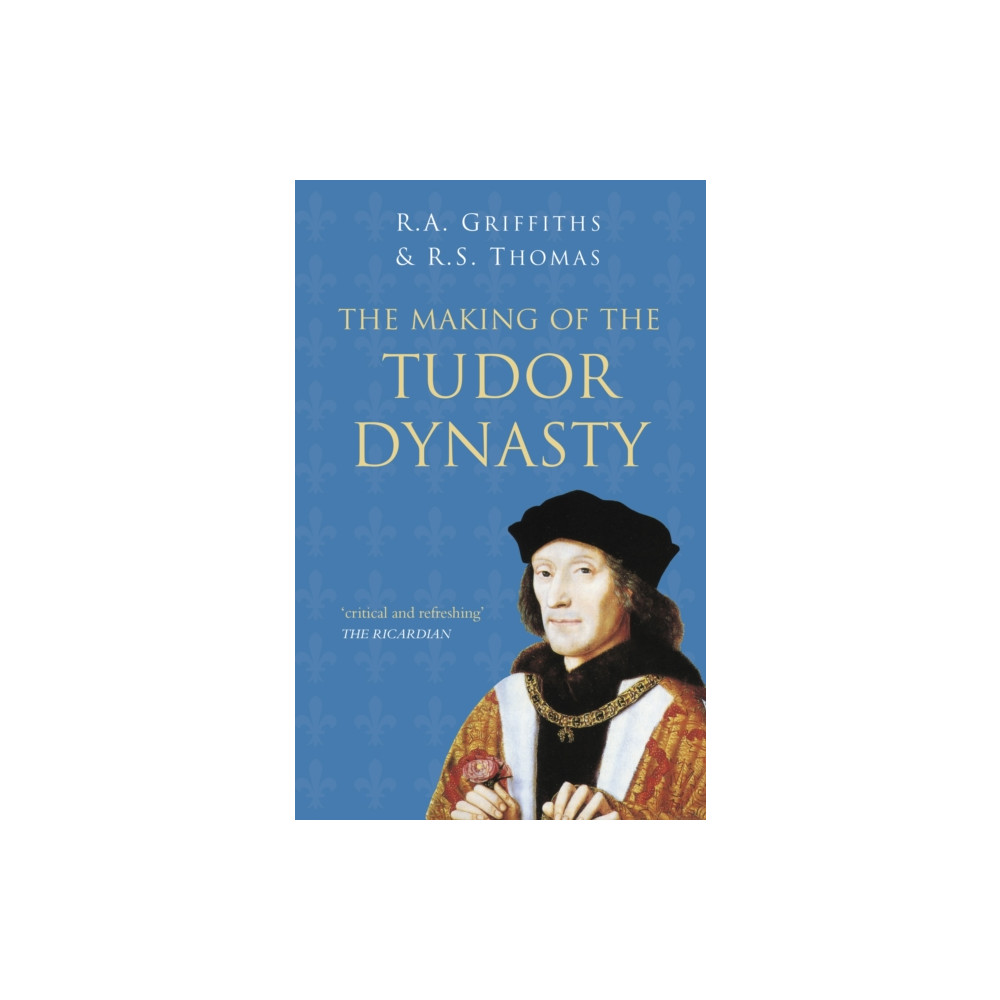 Produktbild för The Making of the Tudor Dynasty: Classic Histories Series (häftad, eng)