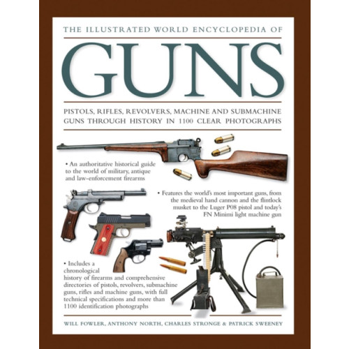 Anness publishing Illustrated World Encyclopedia of Guns (inbunden, eng)