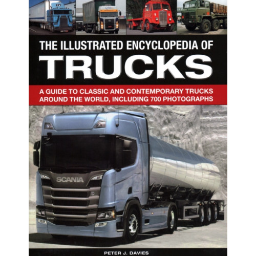 Anness publishing The Illustrated Encyclopedia of Trucks (inbunden, eng)