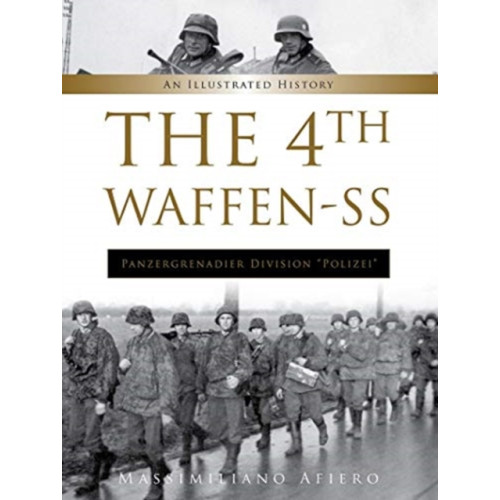 Schiffer Publishing Ltd The 4th Waffen-SS Panzergrenadier Division "Polizei" (inbunden, eng)
