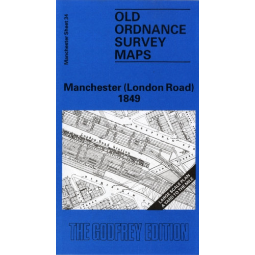 Alan Godfrey Maps Manchester (London Road) 1849