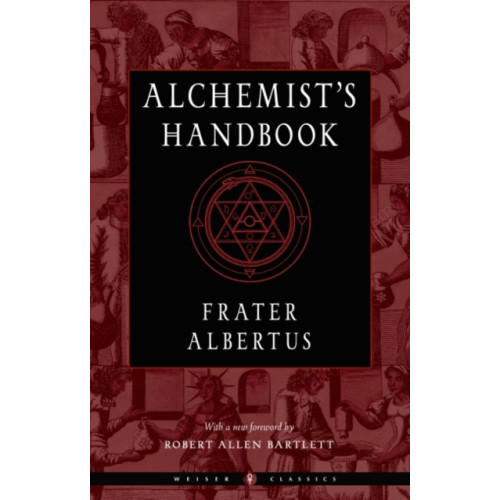 Red Wheel/Weiser Alchemist'S Handbook - New Edition (häftad, eng)