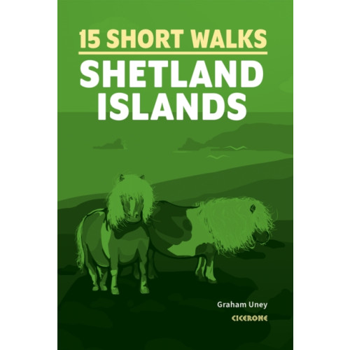 Cicerone Press Short Walks on the Shetland Islands (häftad, eng)