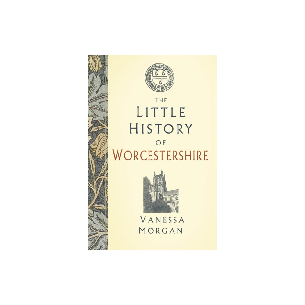 Produktbild för The Little History of Worcestershire (inbunden, eng)