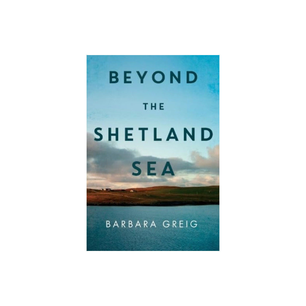 Produktbild för Beyond The Shetland Sea (häftad, eng)