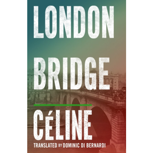 Alma Books Ltd London Bridge (häftad, eng)