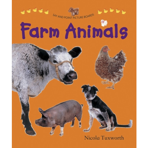 Anness publishing Say and Point Picture Boards: Farm Animals (bok, board book, eng)