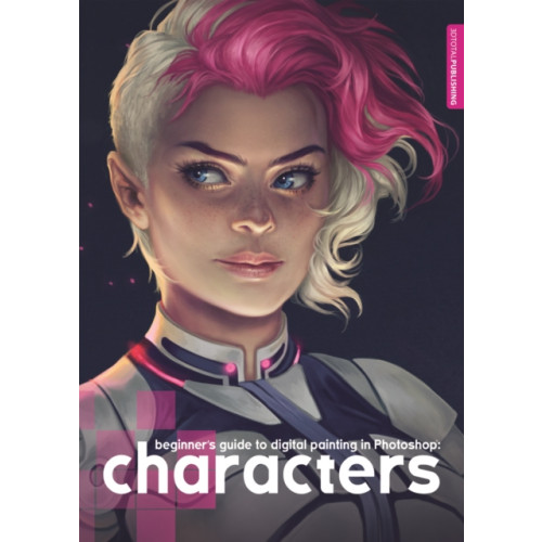 3DTotal Publishing Ltd Beginner's Guide to Digital Painting in Photoshop: Characters (häftad, eng)