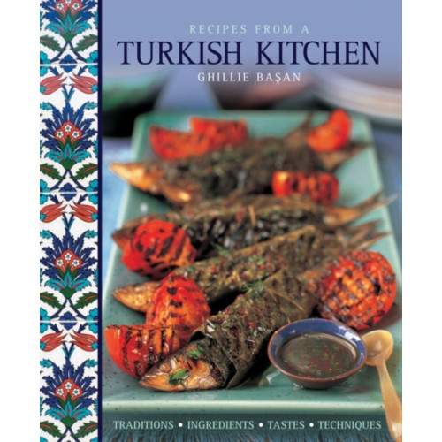 Anness publishing Recipes from a Turkish Kitchen (inbunden, eng)