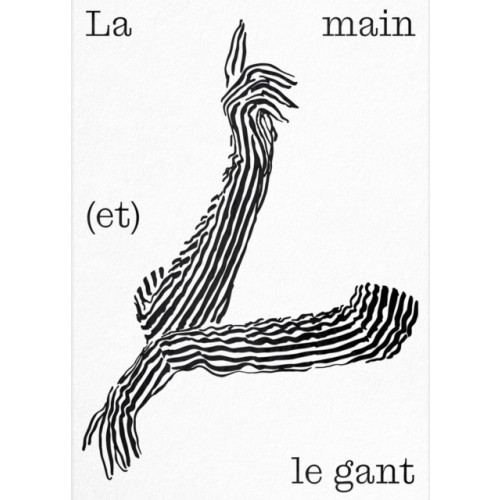 Scheidegger und Spiess AG, Verlag La main (et) le gant (häftad, fre)