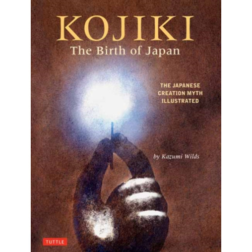 Tuttle Publishing Kojiki: The Birth of Japan (inbunden, eng)