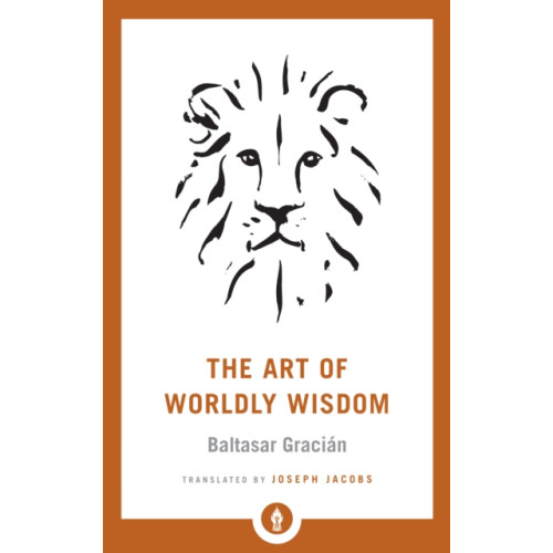 Shambhala Publications Inc The Art of Worldly Wisdom (häftad, eng)