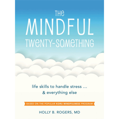 New Harbinger Publications The Mindful Twenty-Something (häftad, eng)