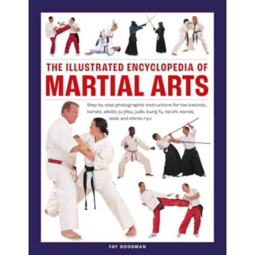 Anness publishing Martial Arts, The Illustrated Encyclopedia of (inbunden, eng)