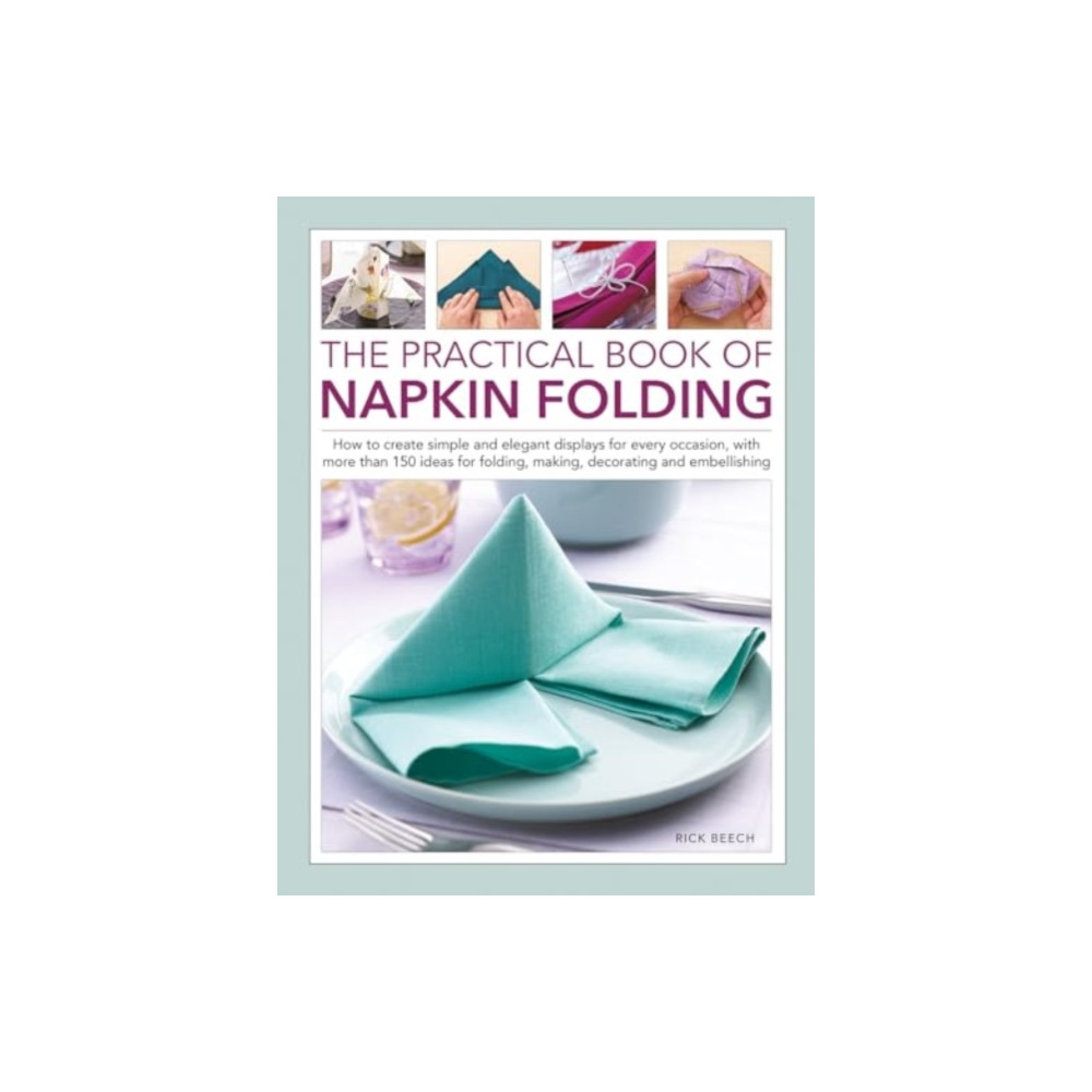 Produktbild för Napkin Folding, The Practical Book of (inbunden, eng)