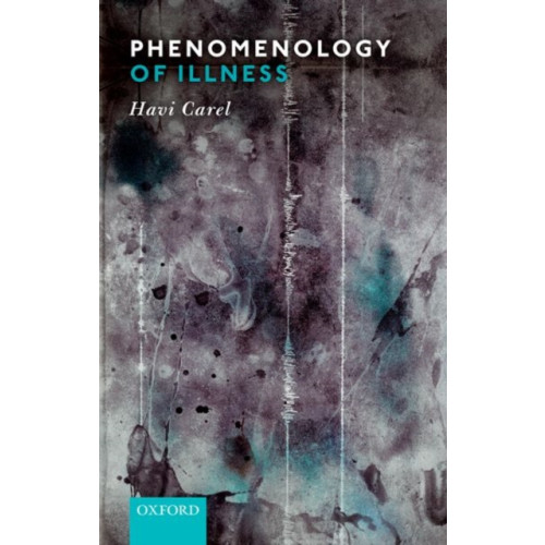 Oxford University Press Phenomenology of Illness (häftad, eng)