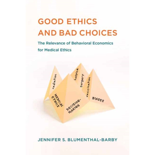 Mit press ltd Good Ethics and Bad Choices (häftad, eng)