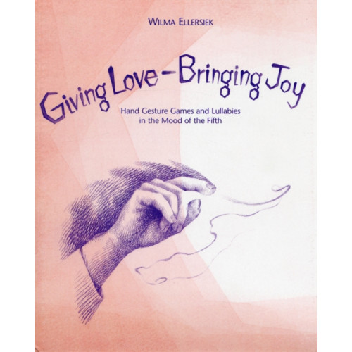 Waldorf Early Childhood Association North America Giving Love, Bringing Joy (bok, spiral, eng)