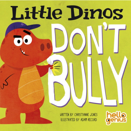 Capstone Global Library Ltd Little Dinos Don't Bully (bok, board book, eng)