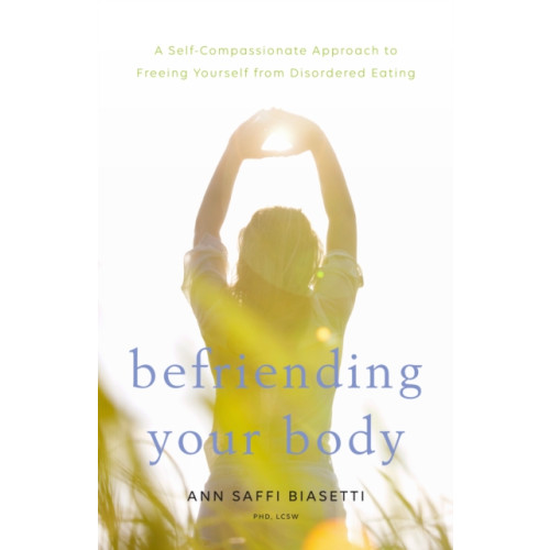 Shambhala Publications Inc Befriending Your Body (häftad, eng)