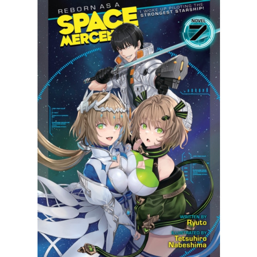 Seven Seas Entertainment, LLC Reborn as a Space Mercenary: I Woke Up Piloting the Strongest Starship! (Light Novel) Vol. 7 (häftad, eng)