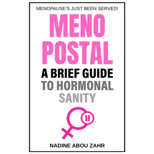 Troubador Publishing Menopostal: A Brief Guide to Hormonal Sanity (häftad, eng)