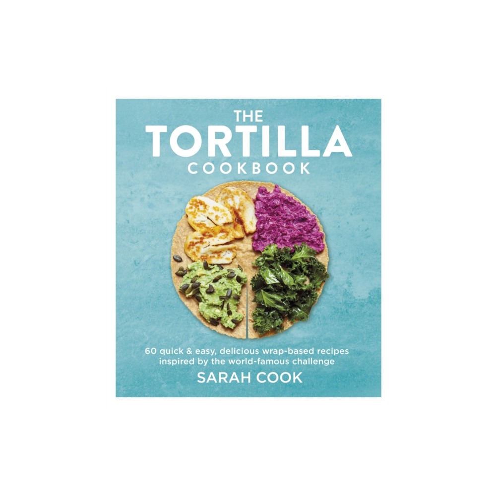 Produktbild för The Tortilla Cookbook (inbunden, eng)
