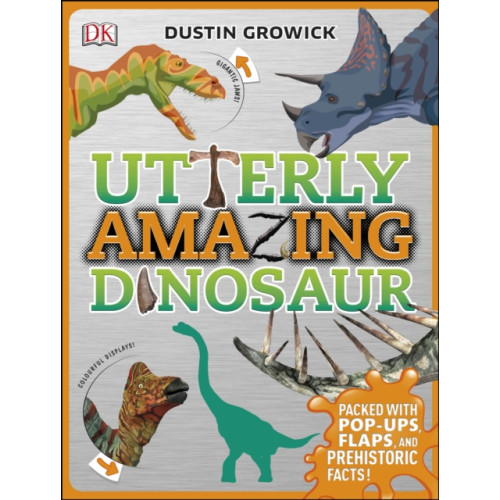 Dorling Kindersley Ltd Utterly Amazing Dinosaur (inbunden, eng)