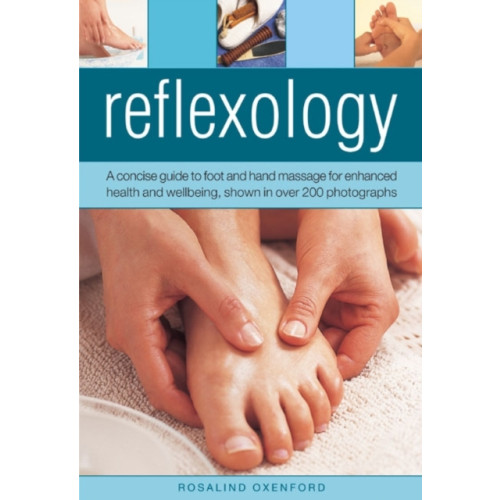 Anness publishing Reflexology (inbunden, eng)