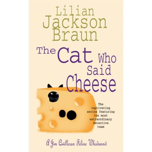 Headline Publishing Group The Cat Who Said Cheese (The Cat Who… Mysteries, Book 18) (häftad, eng)