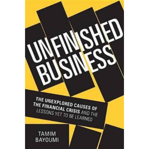 Yale university press Unfinished Business (inbunden, eng)