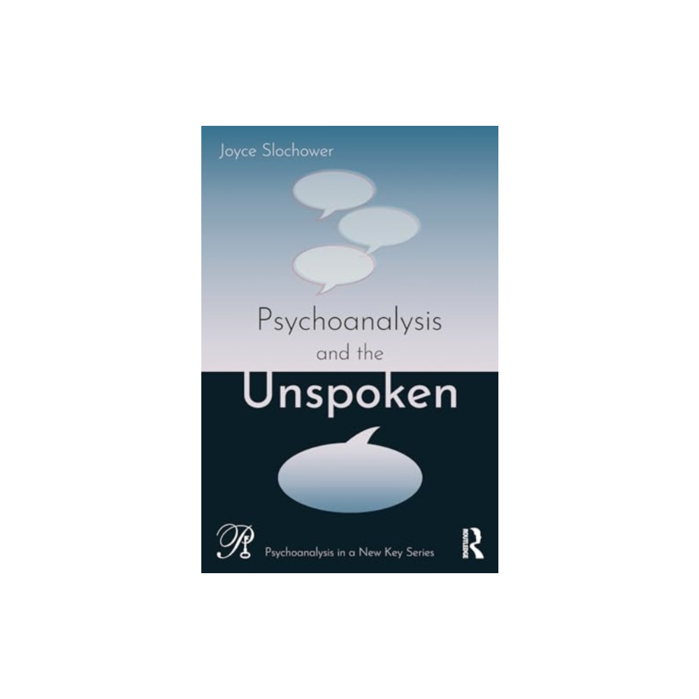 Produktbild för Psychoanalysis and the Unspoken (häftad, eng)