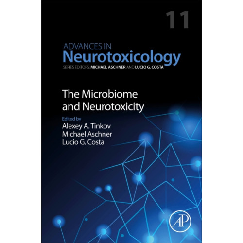 Elsevier Science Publishing Co Inc The Microbiome and Neurotoxicity (inbunden, eng)