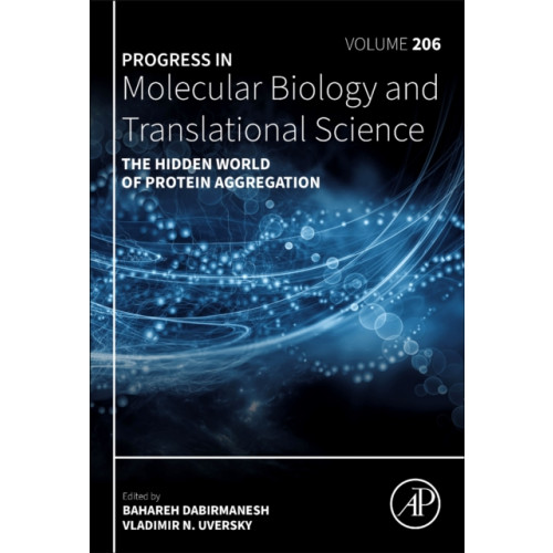 Elsevier Science Publishing Co Inc The Hidden World of Protein Aggregation (inbunden, eng)