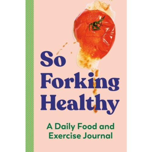 Random House USA Inc So Forking Healthy (häftad, eng)