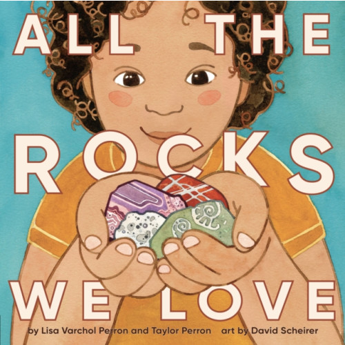 Penguin Young Readers All the Rocks We Love (inbunden, eng)