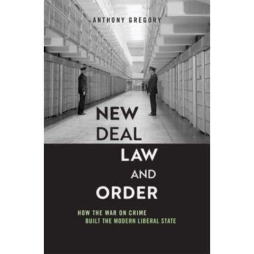 Harvard university press New Deal Law and Order (inbunden, eng)