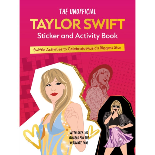 Quarto Publishing Group USA Inc The Unofficial Taylor Swift Sticker and Activity Book (häftad, eng)