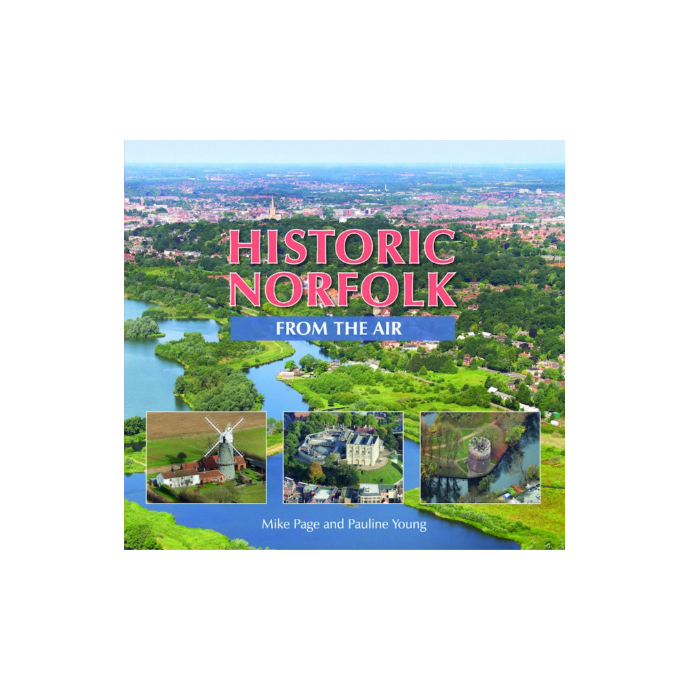 Produktbild för Historic Norfolk from the Air (inbunden, eng)