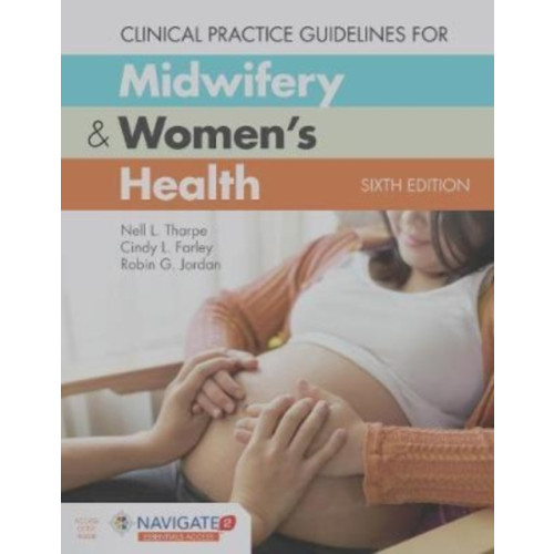 Jones and Bartlett Publishers, Inc Clinical Practice Guidelines For Midwifery  &  Women's Health (inbunden, eng)