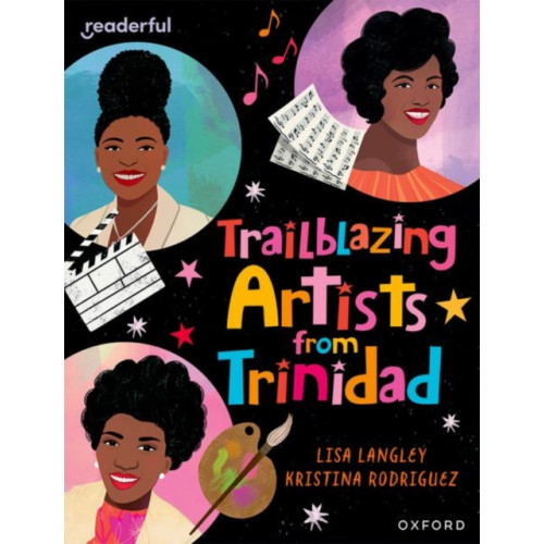 Oxford University Press Readerful Independent Library: Oxford Reading Level 15: Trailblazing Artists from Trinidad (häftad, eng)