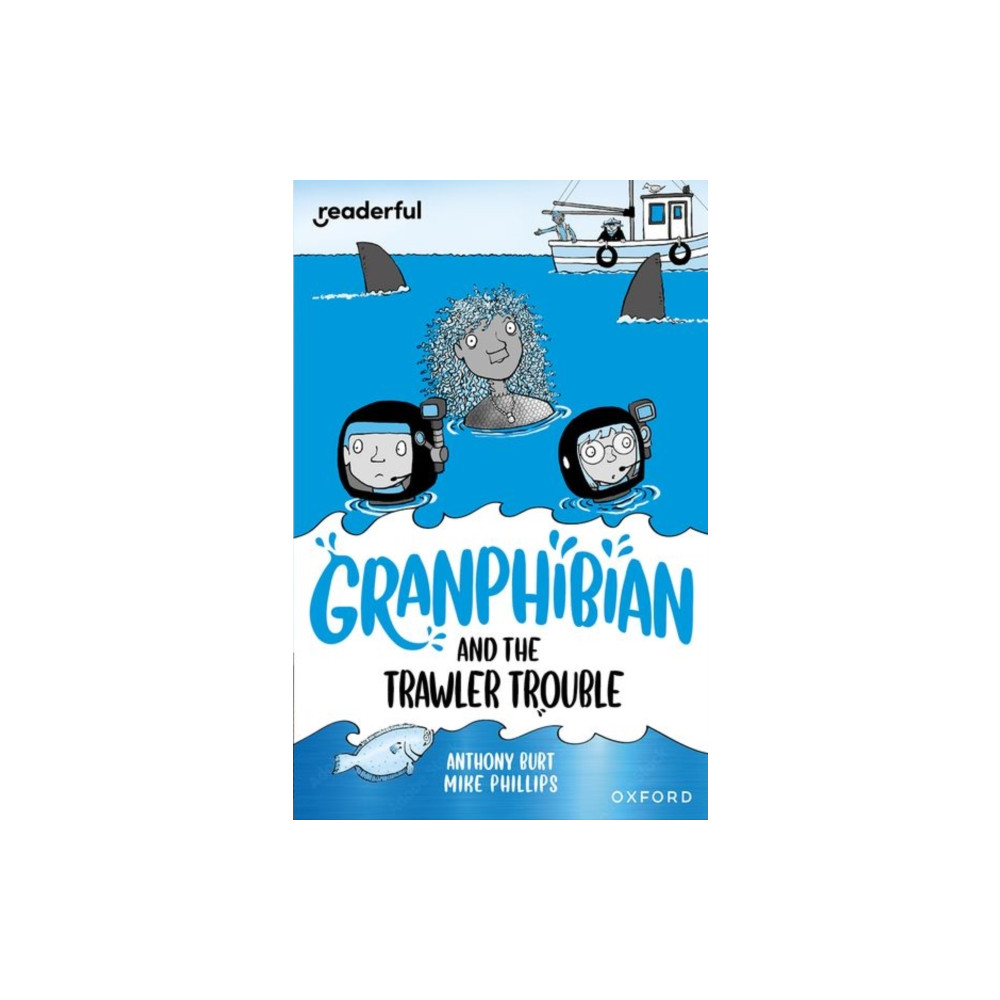 Produktbild för Readerful Independent Library: Oxford Reading Level 15: Granphibian and the Trawler Trouble (häftad, eng)
