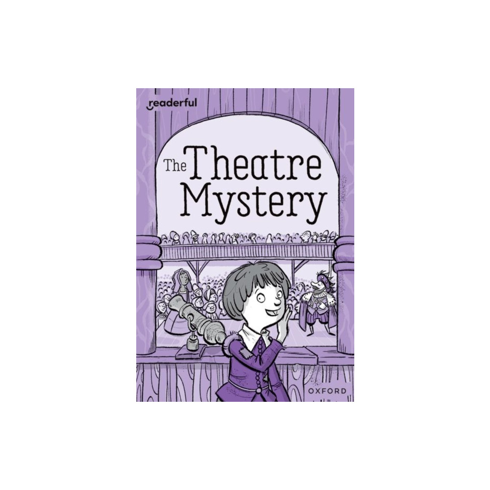 Produktbild för Readerful Rise: Oxford Reading Level 9: The Theatre Mystery (häftad, eng)