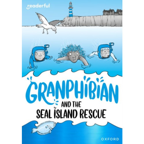 Oxford University Press Readerful Rise: Oxford Reading Level 10: Granphibian and the Seal Island Rescue (häftad, eng)