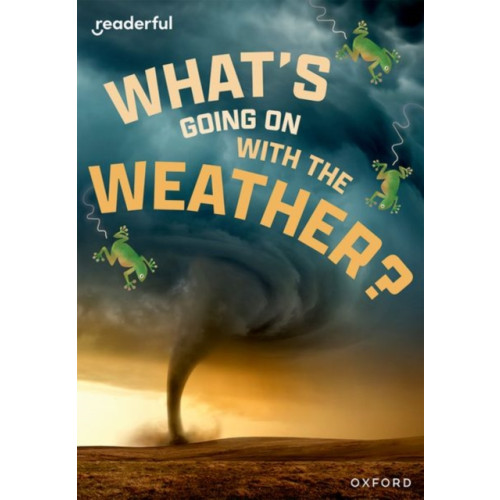 Oxford University Press Readerful Rise: Oxford Reading Level 11: What's Going on with the Weather? (häftad, eng)