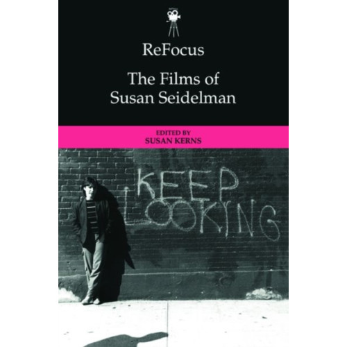 Edinburgh university press Refocus: the Films of Susan Seidelman (inbunden, eng)